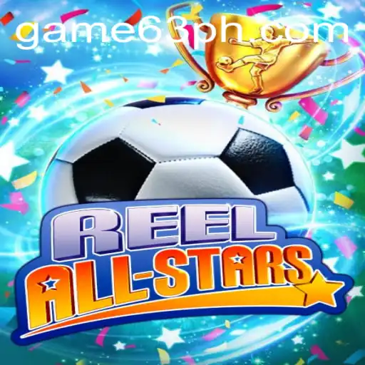 Explore the Thrilling World of ReelAllStars: A Comprehensive Guide